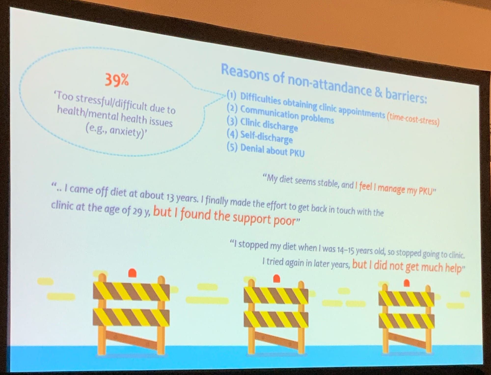 Reasons for non-attendance and barriers to PKU clinics in the UK, 39% said it was too stressful due to health & anxiety issues