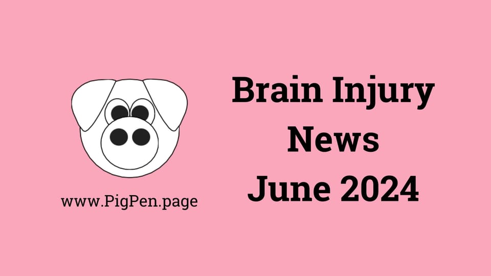 Brain Injury News, June 2024